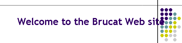 Welcome to the Brucat Web site